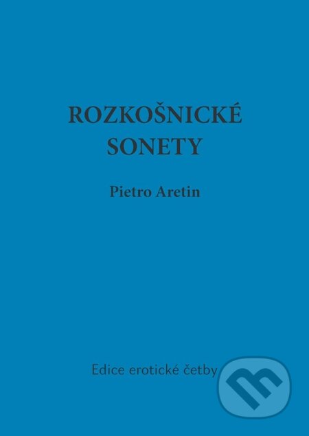 E-kniha: Rozkošnické sonety (Pietro Aretin). Oftis, 1970 E-kniha: Rozkošnické sonety (Pietro Aretin). Oftis, 1970