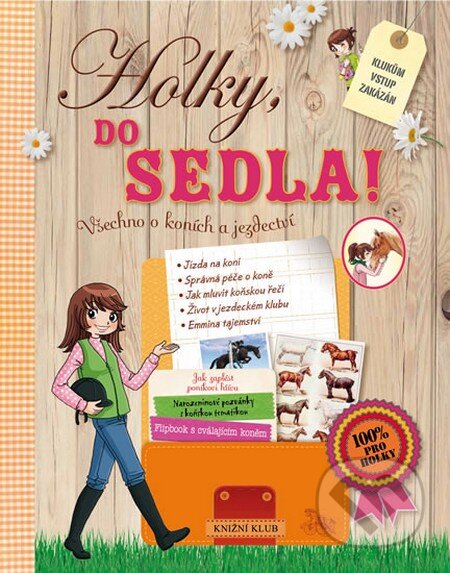 Kniha: Holky, do sedla! (Sophie de Mullenheim). Knižní klub, 2013 Kniha: Holky, do sedla! (Sophie de Mullenheim). Knižní klub, 2013