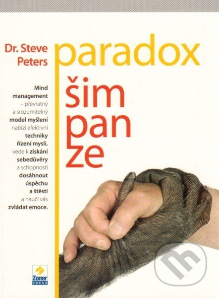 Kniha: Paradox šimpanze (Steve Peters). Zoner Press, 2013 Kniha: Paradox šimpanze (Steve Peters). Zoner Press, 2013