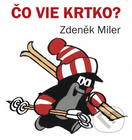 Kniha: Čo vie krtko (Ikar). Ikar, 2013 Kniha: Čo vie krtko (Ikar). Ikar, 2013