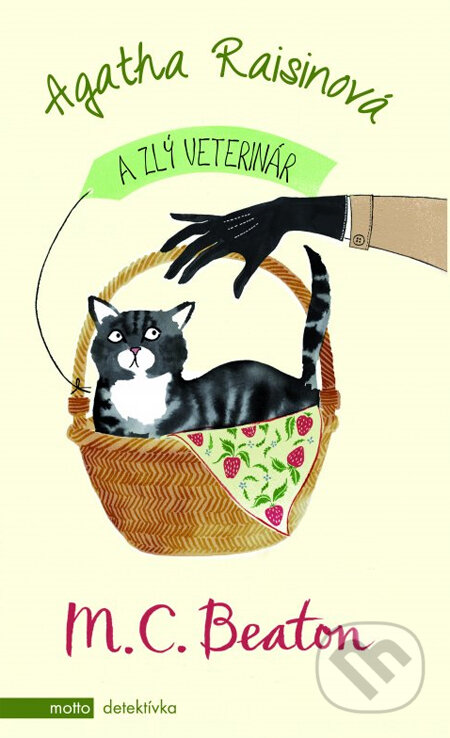 Kniha: Agatha Raisinová a zlý veterinár (M.C. Beaton). Motto, 2013 Kniha: Agatha Raisinová a zlý veterinár (M.C. Beaton). Motto, 2013