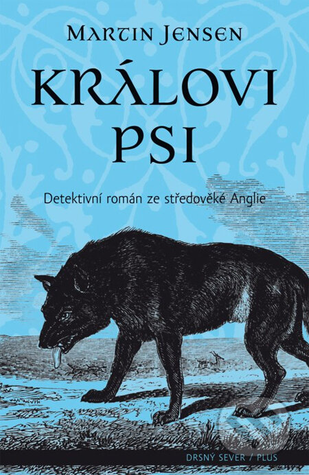 Kniha: Královi psi (Martin Jensen). Plus, 2013 Kniha: Královi psi (Martin Jensen). Plus, 2013