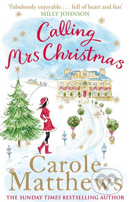 Kniha: Calling Mrs Christmas (Carole Matthews). Little, Brown, 2013 Kniha: Calling Mrs Christmas (Carole Matthews). Little, Brown, 2013