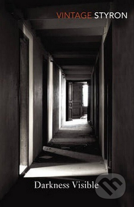 Kniha: Darkness Visible (William Styron). Vintage, 2001 Kniha: Darkness Visible (William Styron). Vintage, 2001