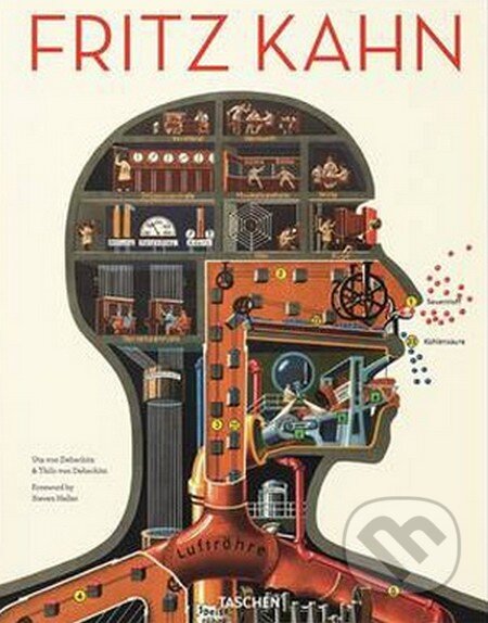 Kniha: Fritz Kahn (Thilo von Debschitz a Uta von Debschitz). Taschen, 2013 Kniha: Fritz Kahn (Thilo von Debschitz a Uta von Debschitz). Taschen, 2013
