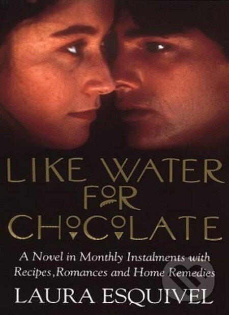 Kniha: Like Water for Chocolate (Laura Esquivel). Black Swan, 1996 Kniha: Like Water for Chocolate (Laura Esquivel). Black Swan, 1996