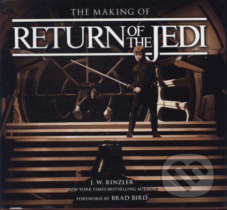 Kniha: Making of Return of the Jedi (J.W. Rinzler). Aurum Press, 2013 Kniha: Making of Return of the Jedi (J.W. Rinzler). Aurum Press, 2013