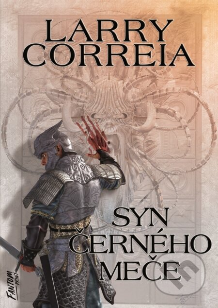 E-kniha: Syn černého meče (Larry Correia). FANTOM Print, 2022 E-kniha: Syn černého meče (Larry Correia). FANTOM Print, 2022