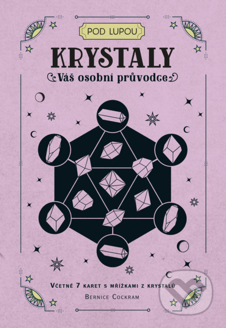 Kniha: Krystaly (Bernice Cockram). Via, 2022 Kniha: Krystaly (Bernice Cockram). Via, 2022