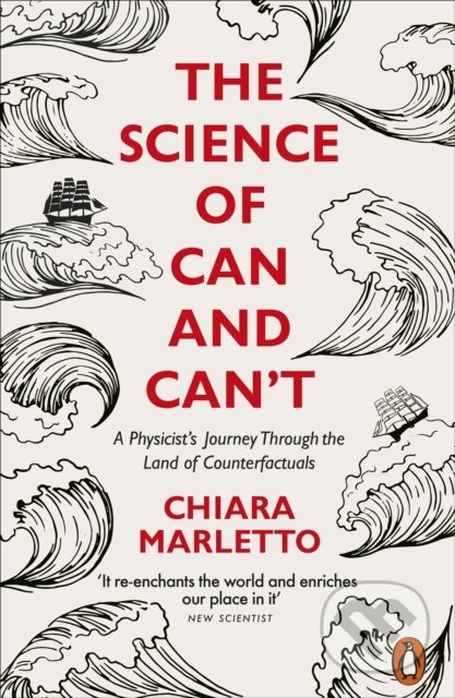 Kniha: The Science of Can and Can't (Chiara Marletto). Penguin Books, 2022 Kniha: The Science of Can and Can't (Chiara Marletto). Penguin Books, 2022