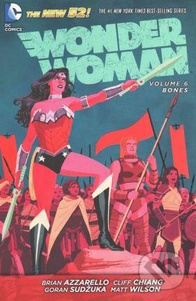 Kniha: Wonder Woman 6 (Brian Azzarello a Cliff Chiang). DC Comics, 2015 Kniha: Wonder Woman 6 (Brian Azzarello a Cliff Chiang). DC Comics, 2015