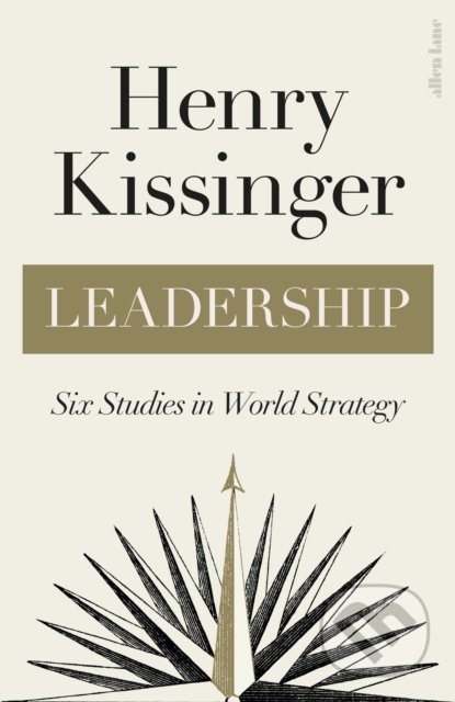 Kniha: Leadership (Henry Kissinger). Penguin Books, 2022 Kniha: Leadership (Henry Kissinger). Penguin Books, 2022