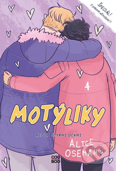Kniha: Motýliky: Medzi štyrmi očami (Alice Oseman). CooBoo SK, 2023 Kniha: Motýliky: Medzi štyrmi očami (Alice Oseman). CooBoo SK, 2023