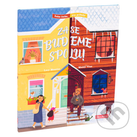 Kniha: Zase budeme spolu! (Lucy Menzies). Ella & Max, 2022 Kniha: Zase budeme spolu! (Lucy Menzies). Ella & Max, 2022