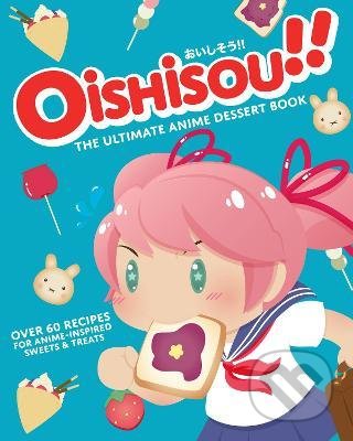 Kniha: Oishisou!! (Hadley Sui a Monique Narboneta Zosa). Titan Books, 2022 Kniha: Oishisou!! (Hadley Sui a Monique Narboneta Zosa). Titan Books, 2022