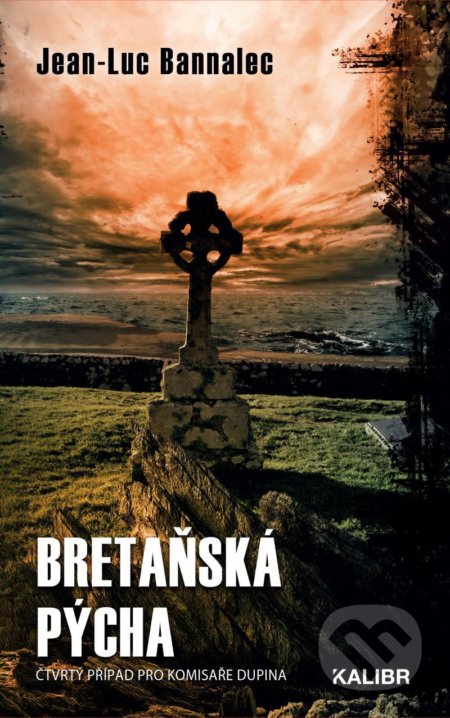 Kniha: Bretaňská pýcha (Jean-Luc Bannalec). Kalibr, 2022 Kniha: Bretaňská pýcha (Jean-Luc Bannalec). Kalibr, 2022