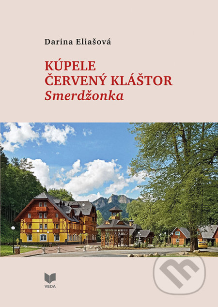 Kniha: Kúpele Červený Kláštor – Smerdžonka (Darina Eliašová). VEDA, 2022 Kniha: Kúpele Červený Kláštor – Smerdžonka (Darina Eliašová). VEDA, 2022
