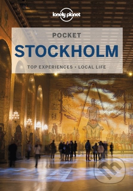 Kniha: Pocket Stockholm (Becky Ohlsen a Charles Rawlings-Way). Lonely Planet, 2022 Kniha: Pocket Stockholm (Becky Ohlsen a Charles Rawlings-Way). Lonely Planet, 2022
