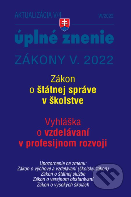 Kniha: Aktualizácia 2022 V/4 - štátna služba, inf. technológie verejnej správy (Poradca s.r.o.). Poradca s.r.o., 2022 Kniha: Aktualizácia 2022 V/4 - štátna služba, inf. technológie verejnej správy (Poradca s.r.o.). Poradca s.r.o., 2022