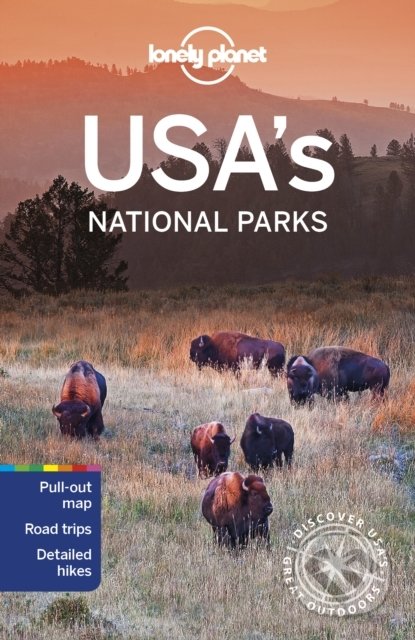 Kniha: USAs National Parks (Lonely Planet). Lonely Planet, 2021 Kniha: USAs National Parks (Lonely Planet). Lonely Planet, 2021