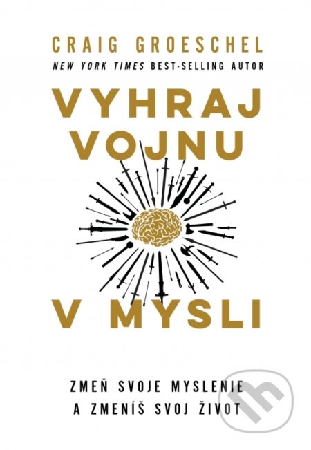 Kniha: Vyhraj vojnu v mysli (Craig Groeschel). Slovo života international, 2022 Kniha: Vyhraj vojnu v mysli (Craig Groeschel). Slovo života international, 2022