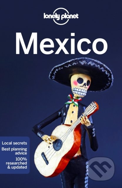 Kniha: Mexico (Anna Kaminski, Ashley Harrell, John Hecht, Kate Armstrong, Liza Prado, Ray Bartlett, Simon Richmond, Stuart Butler a Tom Masters). Lonely Planet, 2021 Kniha: Mexico (Anna Kaminski, Ashley Harrell, John Hecht, Kate Armstrong, Liza Prado, Ray Bartlett, Simon Richmond, Stuart Butler a Tom Masters). Lonely Planet, 2021