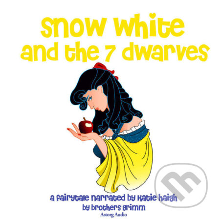 Audiokniha: Snow White and the Seven Dwarfs, a Fairy Tale (EN) (Brothers Grimm). Saga Egmont, 2022 Audiokniha: Snow White and the Seven Dwarfs, a Fairy Tale (EN) (Brothers Grimm). Saga Egmont, 2022