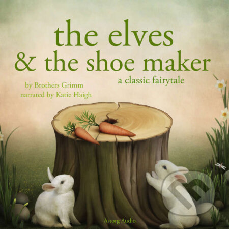 The Elves and the Shoe maker, a Fairy Tale (EN) - Brothers Grimm, Saga Egmont, 2022