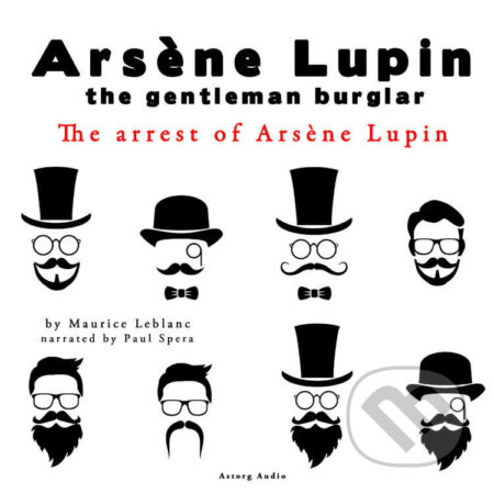 The Arrest of Arsene Lupin, the Adventures of Arsene Lupin the Gentleman Burglar (EN) - Maurice Leblanc, Saga Egmont, 2022