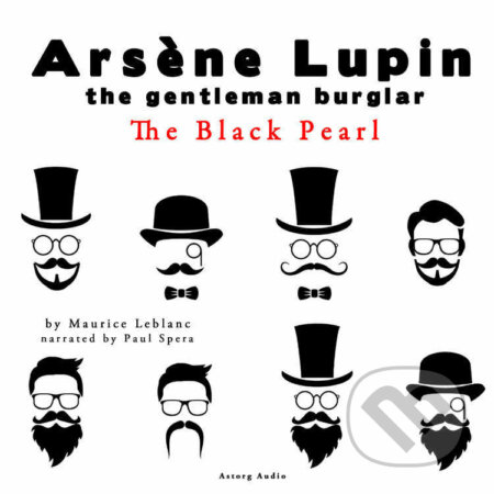 Audiokniha: The Black Pearl, the Adventures of Arsene Lupin the Gentleman Burglar (EN) (Maurice Leblanc). Saga Egmont, 2022 Audiokniha: The Black Pearl, the Adventures of Arsene Lupin the Gentleman Burglar (EN) (Maurice Leblanc). Saga Egmont, 2022