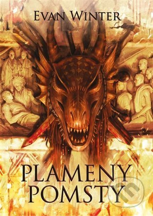 Kniha: Plameny pomsty (Evan Winter). Argo, 2022 Kniha: Plameny pomsty (Evan Winter). Argo, 2022