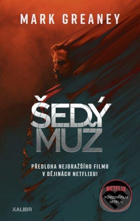 Kniha: Šedý muž (Mark Greaney). Kalibr, 2022 Kniha: Šedý muž (Mark Greaney). Kalibr, 2022