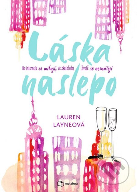 E-kniha: Láska naslepo (Layne Lauren). Grada, 2022 E-kniha: Láska naslepo (Layne Lauren). Grada, 2022
