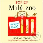 Kniha: Pop-Up Milá Zoo (Rod Campbell). Svojtka&Co., 2022 Kniha: Pop-Up Milá Zoo (Rod Campbell). Svojtka&Co., 2022