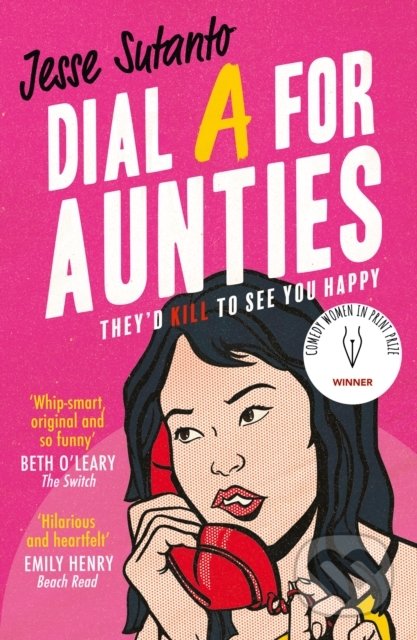 Kniha: Dial A For Aunties (Jesse Sutanto). HQ, 2021 Kniha: Dial A For Aunties (Jesse Sutanto). HQ, 2021