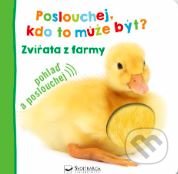 Kniha: Poslouchej, kdo to může být? - Zvířata z farmy (Svojtka&Co.). Svojtka&Co., 2022 Kniha: Poslouchej, kdo to může být? - Zvířata z farmy (Svojtka&Co.). Svojtka&Co., 2022