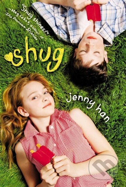 E-kniha: Shug (Jenny Han). Simon & Schuster, 2012 E-kniha: Shug (Jenny Han). Simon & Schuster, 2012