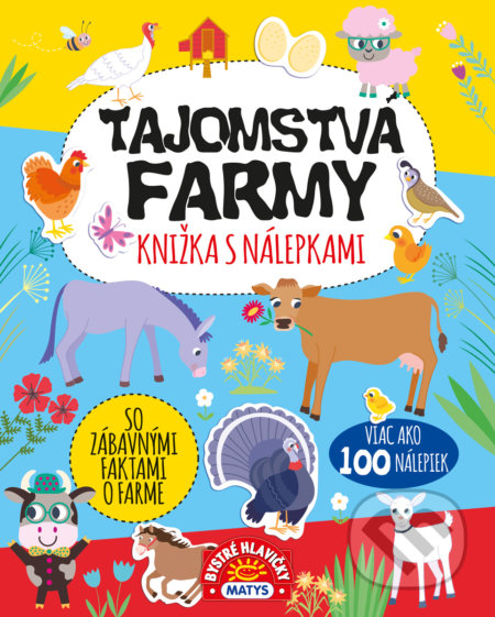 Kniha: Knižka s nálepkami - Tajomstvá farmy (Matys). Matys, 2022 Kniha: Knižka s nálepkami - Tajomstvá farmy (Matys). Matys, 2022