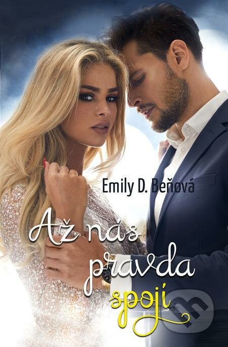 E-kniha: Až nás pravda spojí (Emily D. Beňová). Emília Beňová E-kniha: Až nás pravda spojí (Emily D. Beňová). Emília Beňová