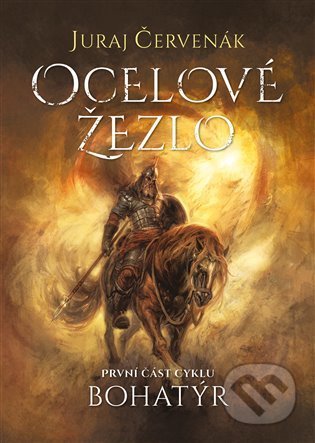 Kniha: Ocelové žezlo (Juraj Červenák). Argo, 2022 Kniha: Ocelové žezlo (Juraj Červenák). Argo, 2022