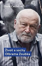 Kniha: Život a sochy Olbrama Zoubka (Dora Čechova). Mladá fronta, 2013 Kniha: Život a sochy Olbrama Zoubka (Dora Čechova). Mladá fronta, 2013
