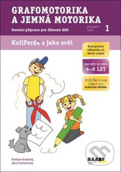 Kniha: Grafomotorika a jemná motorika (Kristýna Krejčová a Jana Pechancová). Raabe CZ, 2013 Kniha: Grafomotorika a jemná motorika (Kristýna Krejčová a Jana Pechancová). Raabe CZ, 2013