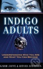 Kniha: Indigo Adults (Kabir Jaffe). New Page Books, 2009 Kniha: Indigo Adults (Kabir Jaffe). New Page Books, 2009