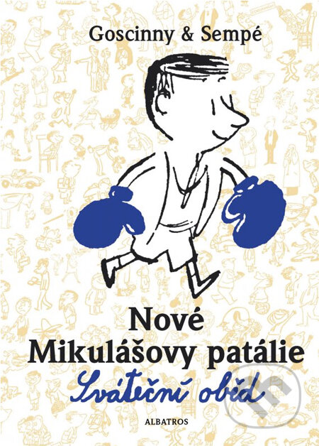 Kniha: Nové Mikulášovy patálie: Sváteční oběd (René Goscinny). Albatros CZ, 2013 Kniha: Nové Mikulášovy patálie: Sváteční oběd (René Goscinny). Albatros CZ, 2013