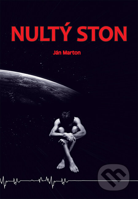 Kniha: Nultý ston (Ján Marton), 2013 Kniha: Nultý ston (Ján Marton), 2013