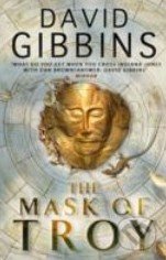 The Mask of Troy - David Gibbins, Headline Book, 2010