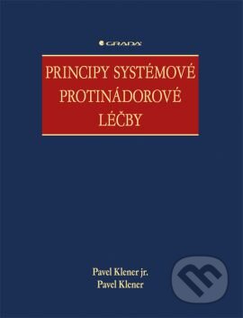 Kniha: Principy systémové protinádorové léčby (Pavel Klener a Pavel Klener jr.). Grada, 2013 Kniha: Principy systémové protinádorové léčby (Pavel Klener a Pavel Klener jr.). Grada, 2013