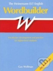 Kniha: The Heinemann ELT English Wordbuilder (Guy Wellman). MacMillan, 1989 Kniha: The Heinemann ELT English Wordbuilder (Guy Wellman). MacMillan, 1989