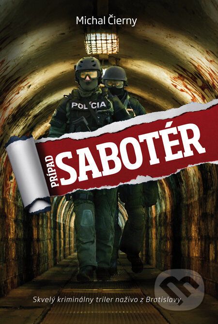 Kniha: Prípad Sabotér (Michal Čierny). Tatran, 2013 Kniha: Prípad Sabotér (Michal Čierny). Tatran, 2013