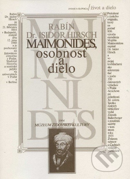 Maimonides, osobnosť a dielo - Isidor Hirsch, SNM - Múzeum židovskej kultúry, 2004